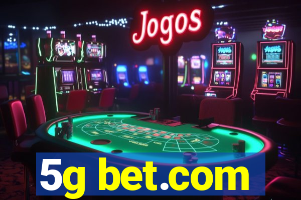 5g bet.com